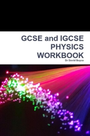 Cover of GCSE and IGCSE PHYSICS WORKBOOK