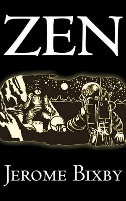 Book cover for Zen by Jerome Bixby, Science Fiction, Fantasy