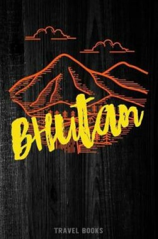 Cover of Travel Books Bhutan