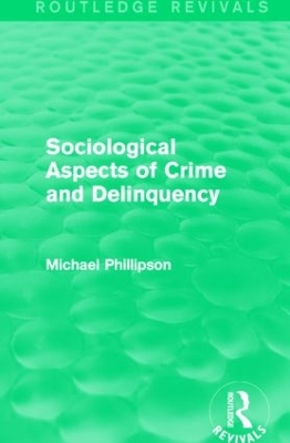 Book cover for Sociological Aspects of Crime and Delinquency (Routledge Revivals)