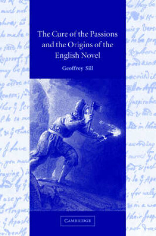 Cover of The Cure of the Passions and the Origins of the English Novel