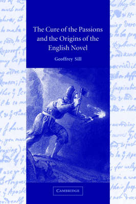 Book cover for The Cure of the Passions and the Origins of the English Novel