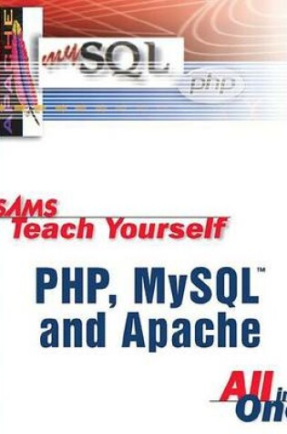 Cover of Sams Teach Yourself PHP, Mysql and Apache