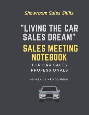 Book cover for "Living the Car Sales Dream" Sales Meeting Notebook