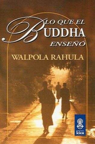 Cover of Lo Que el Buddha Enseno