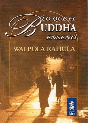 Book cover for Lo Que el Buddha Enseno