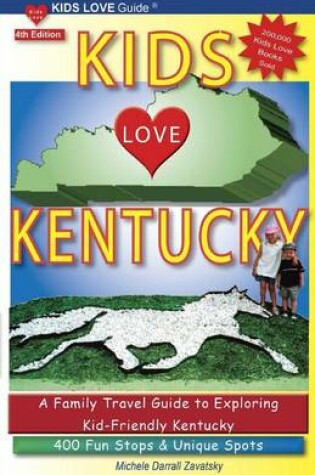 Cover of KIDS LOVE KENTUCKY, 4th Edition