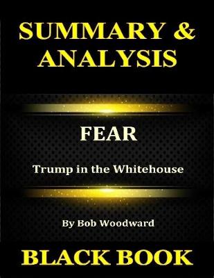 Book cover for Summary & Analysis : Fear By Bob Woodward : Trump in the Whitehouse