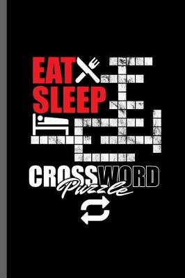 Book cover for Eat Sleep CrossWord Puzzle