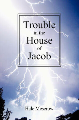 Cover of Trouble in the House of Jacob