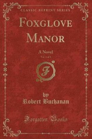 Cover of Foxglove Manor, Vol. 1 of 3
