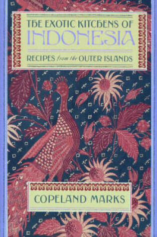 Cover of The Exotic Kitchens of Indonesia