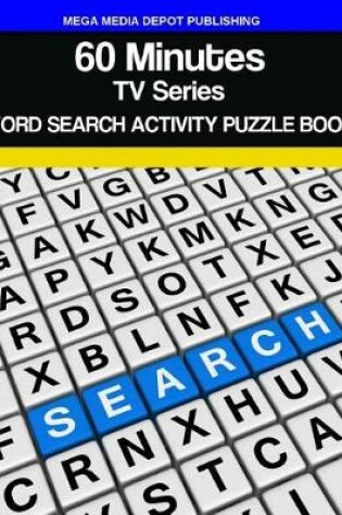 Cover of 60 Minutes TV Series Word Search Activity Puzzle Book