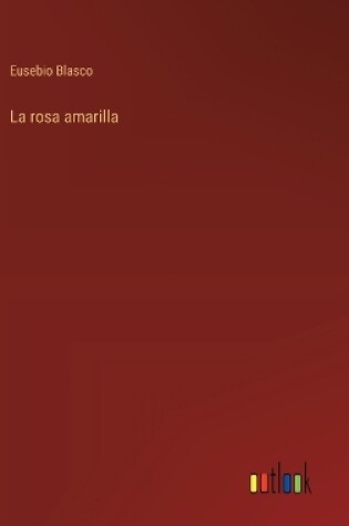 Cover of La rosa amarilla