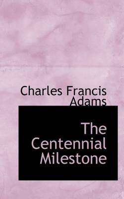 Book cover for The Centennial Milestone