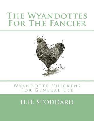 Book cover for The Wyandottes for the Fancier