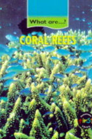 Cover of What are Coral Reefs?    (Cased)