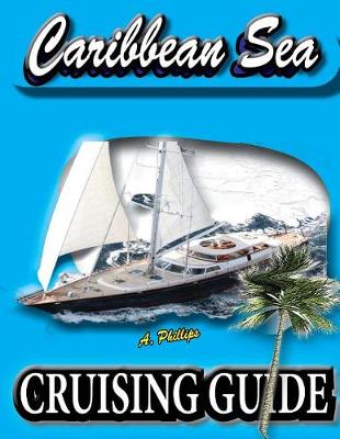 Book cover for Caribbean Sea Cruising Guide