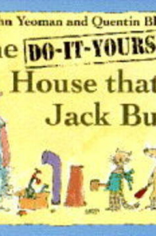 Cover of The Do-it-yourself House That Jack Built