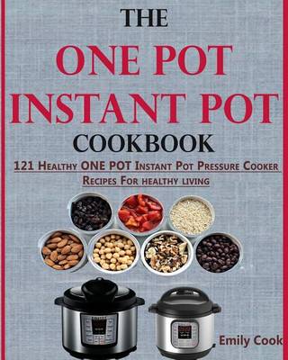 Book cover for The One Pot Instant Pot Cookbook