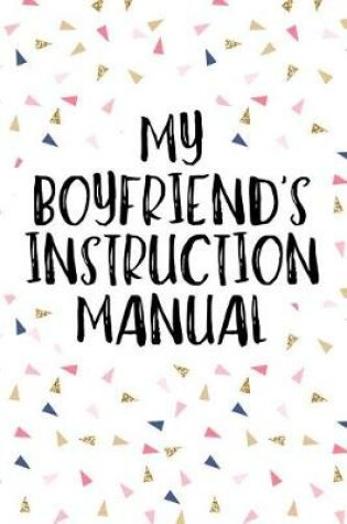 Cover of My Boyfriend's Instruction Manual