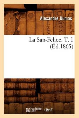 Book cover for La San-Felice. T. 1 (Ed.1865)