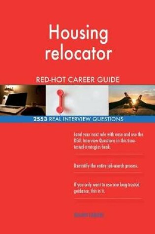 Cover of Housing relocator RED-HOT Career Guide; 2553 REAL Interview Questions