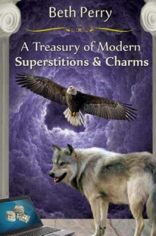 Cover of A Treasury Of Modern Superstitions And Charms