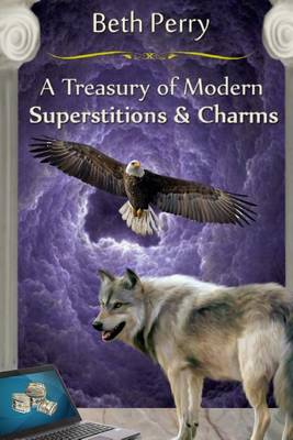 Book cover for A Treasury Of Modern Superstitions And Charms