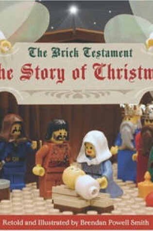Cover of Brick Testament the Story of Christmas