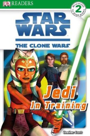 Cover of Star Wars Clone Wars Jedi in Training