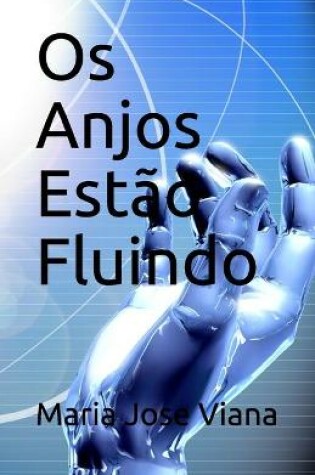 Cover of Os Anjos Estão Fluindo