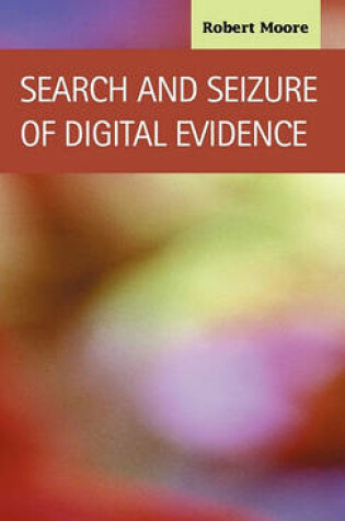 Cover of Search and Seizure of Digital Evidence