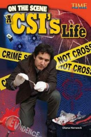 Cover of On the Scene: a Csi's Life