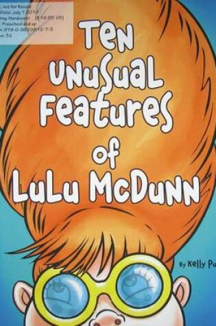 Cover of Ten Unusual Features of LuLu McDunn