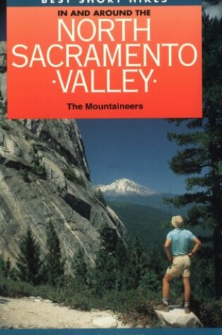 Cover of Best Short Hikes in and Around North Sacramento Valley
