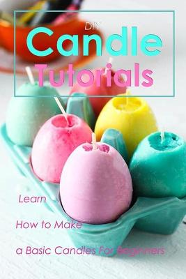 Book cover for DIY Candle Tutorials