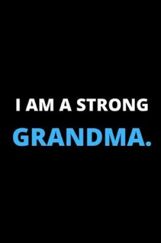 Cover of I'm A Strong Grandma