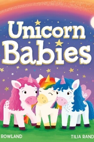 Cover of Unicorn Babies (PB)