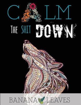 Book cover for Calm the Shit Down