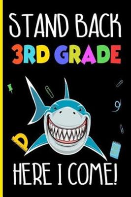 Book cover for Stand Back 3rd Grade Here I Come