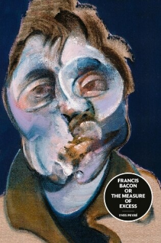 Cover of Francis Bacon or the Measure of Excess