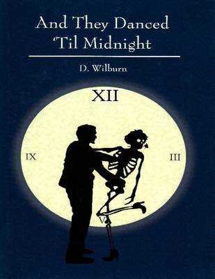 Cover of And They Danced 'Til MIdnight
