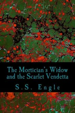 Cover of The Mortician's Widow and the Scarlet Vendetta