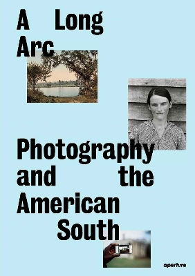 Book cover for A Long Arc: Photography and the American South