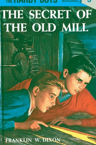 Cover of Hardy Boys 03: the Secret of the Old Mill