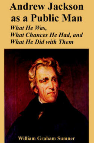 Cover of Andrew Jackson as a Public Man