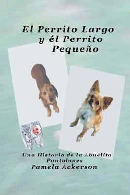 Book cover for El Perrito Largo y el Perrito Pequeno