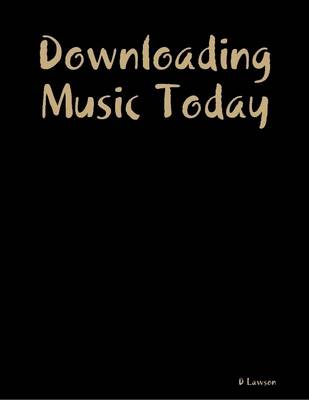 Book cover for Downloading Music Today