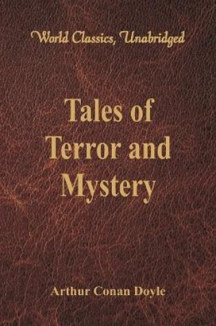 Cover of Tales of Terror and Mystery (World Classics, Unabridged)